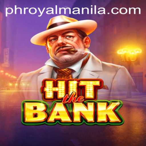 Unveiling HitTheBank: A Thrilling Adventure in Gaming with RoyalManila